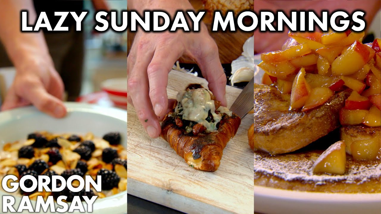 Recipes Perfect For A Lazy Sunday | Gordon Ramsay - The Global Herald