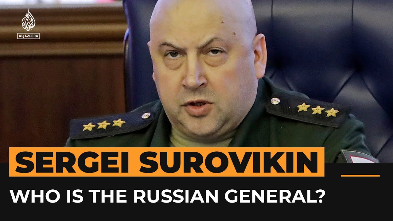 Who is the controversial Russian General Sergei Surovikin? | Al Jazeera ...