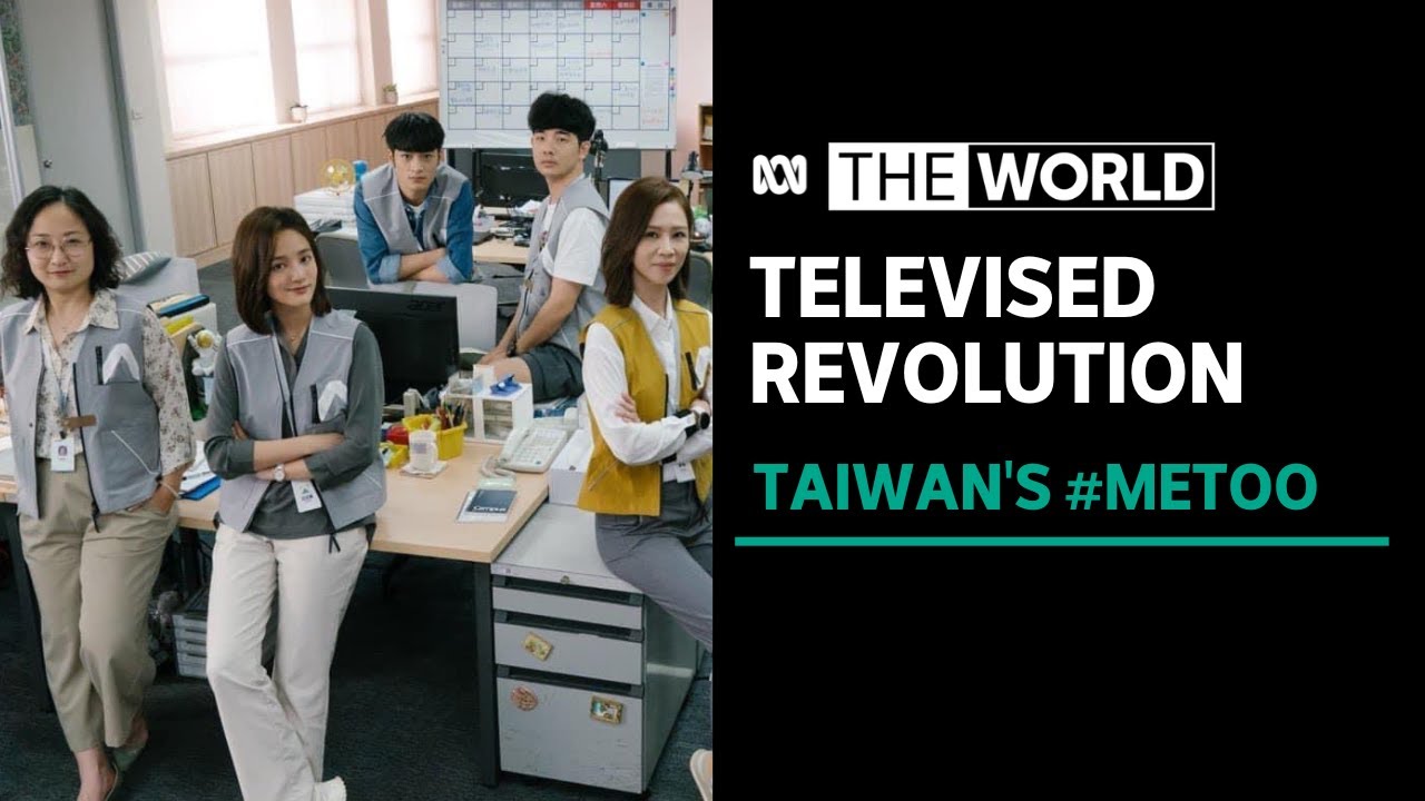 How a Netflix hit sparked a #metoo movement in Taiwan | The World - The