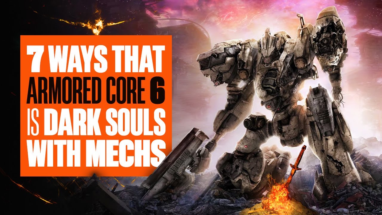 7 ways Armored Core 6 is Dark Souls but with Mechs (Kind Of) NEW