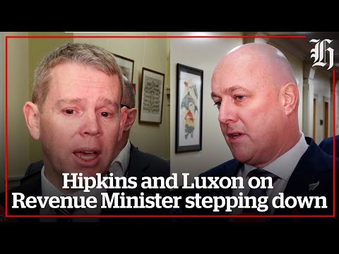 Hipkins and Luxon on Revenue Minister stepping down