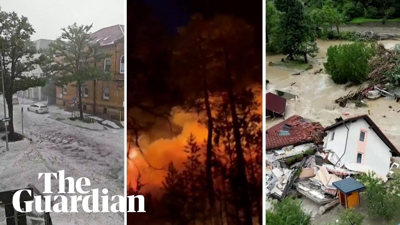 Extreme weather: glacial flooding, wildfires and hailstorms cause havoc ...