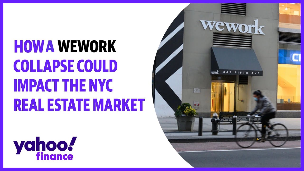 How a WeWork collapse could impact the NYC real estate market - The ...