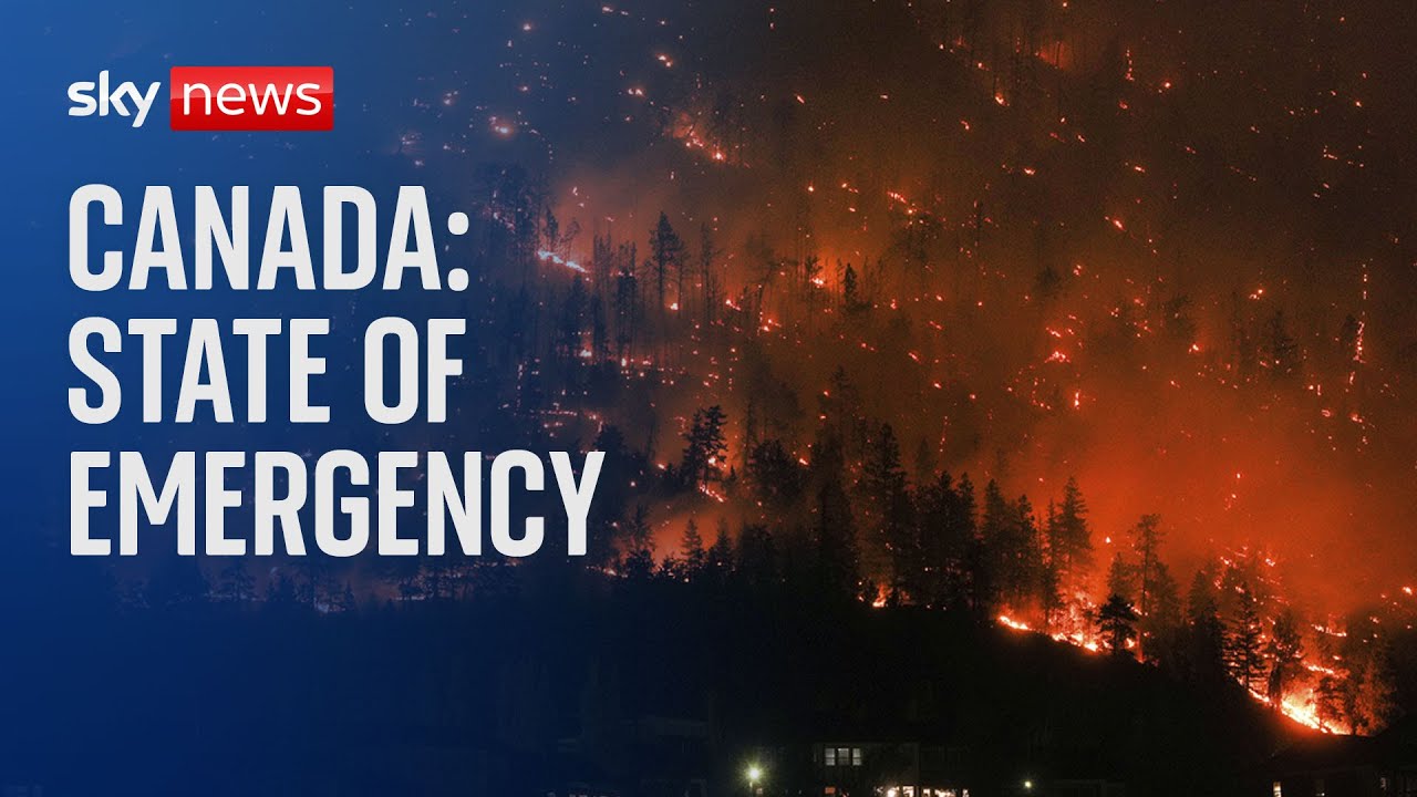 Canada Wildfires: State of emergency declared - The Global Herald