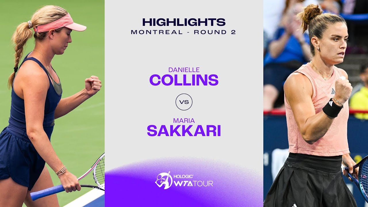 Danielle Collins vs. Maria Sakkari 2023 Montreal Round 2 WTA Match
