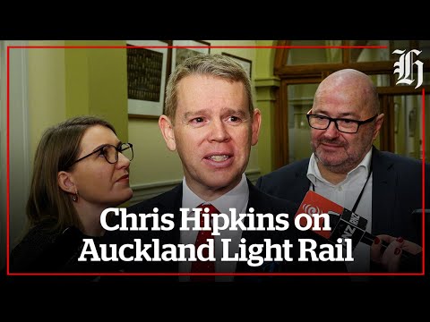 Chris Hipkins on Auckland Light Rail