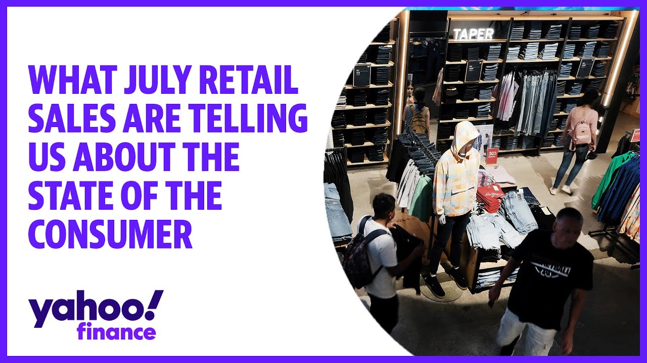 What July Retail Sales Are Telling Us About The State Of The Consumer