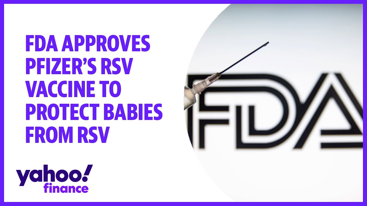 FDA approves Pfizer's RSV vaccine to protect babies from RSV - The ...
