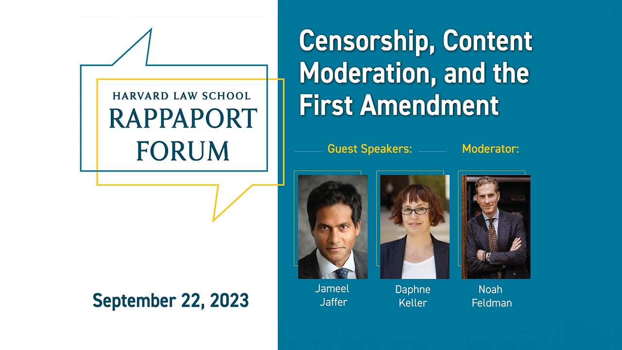 Harvard Law School Rappaport Forum Censorship, Content Moderation