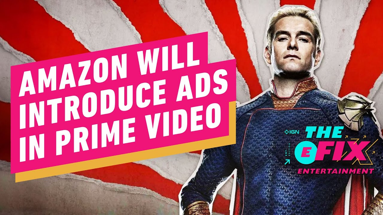 Amazon Prime Video to Introduce Ads in 2024 IGN The Fix