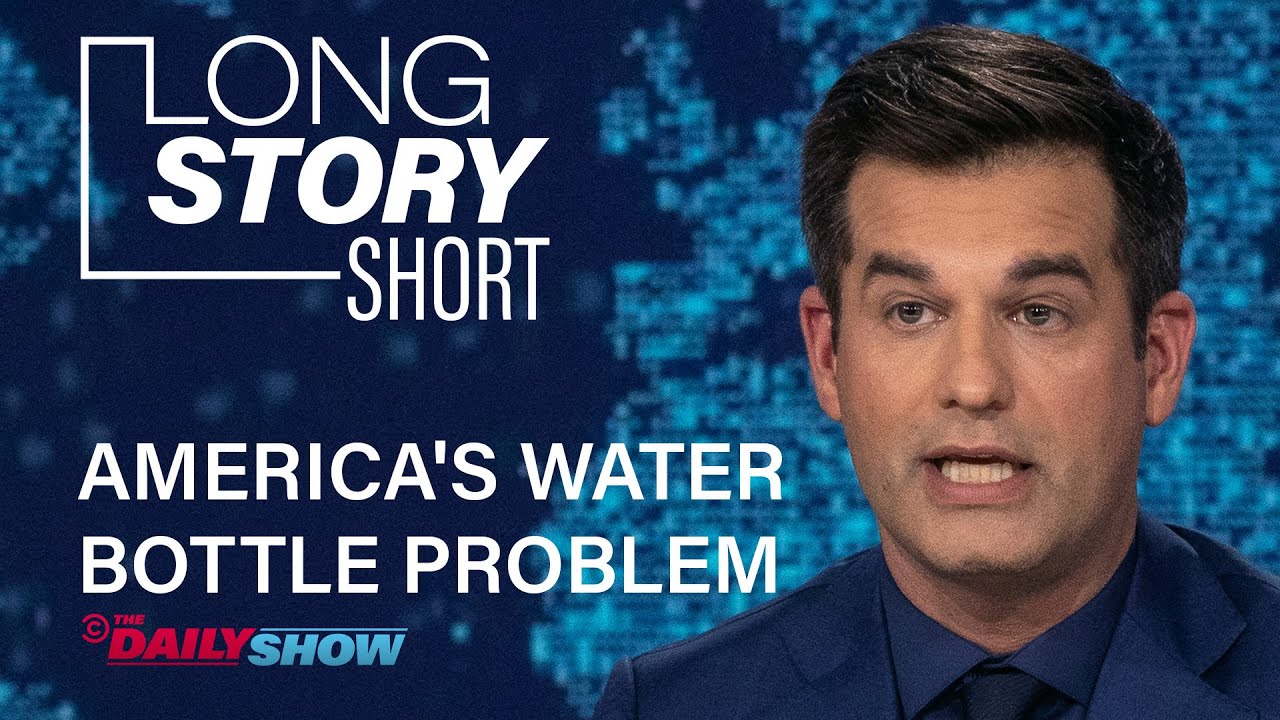 America's Plastic Water Bottle Problem Long Story Short The Daily