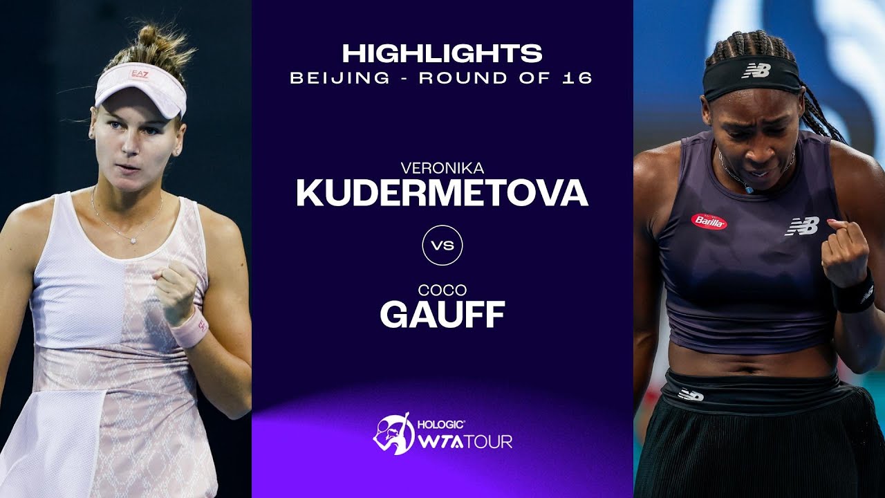 Veronika Kudermetova Vs Coco Gauff 2023 Beijing Round Of 16 Wta Veronika Kudermetova Vs Coco Gauff 2023 Beijing Round Of 16 Wta