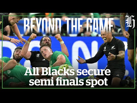 Beyond the Game: All Blacks fight for win over Ireland