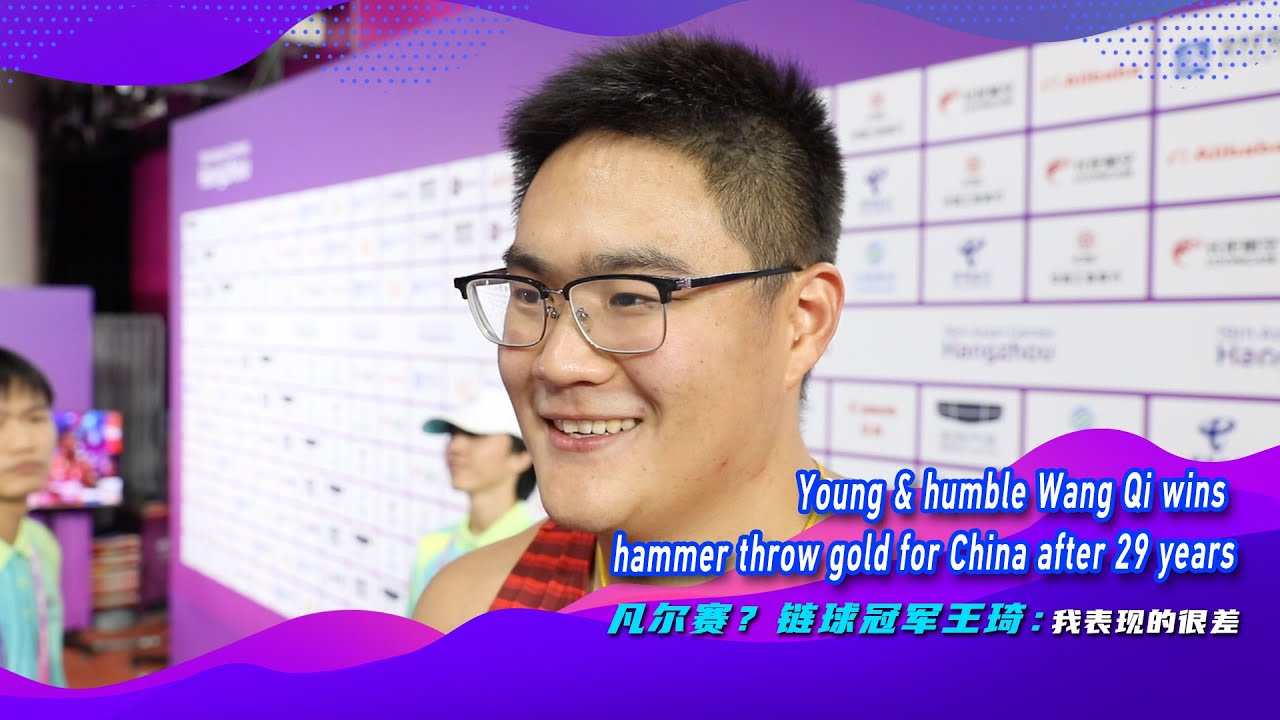 Young and humble, Wang Qi wins first hammer throw gold for China in 29