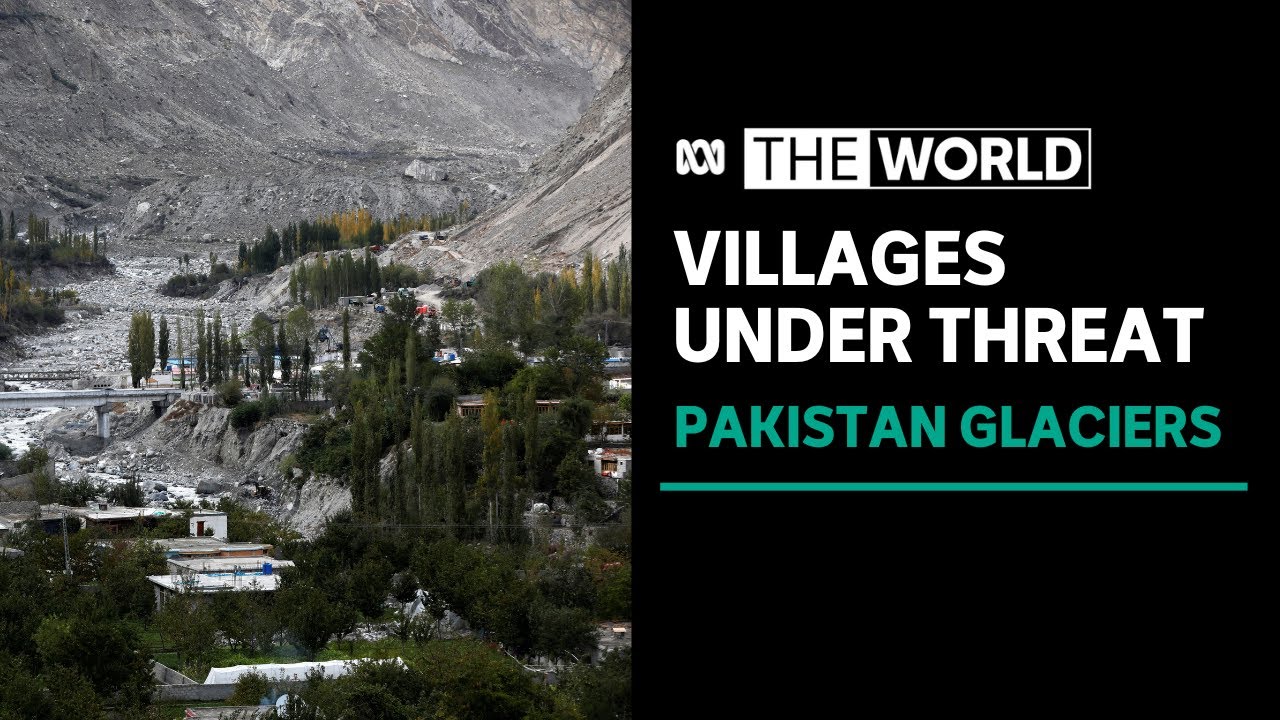 Villagers tackle rising flood threat in Pakistan's mountains | The ...