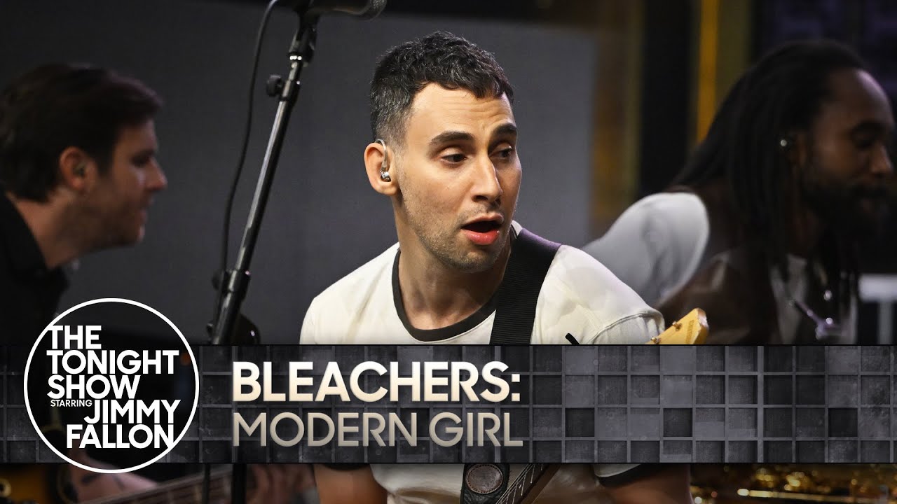 Bleachers Modern Girl The Tonight Show Starring Jimmy Fallon The