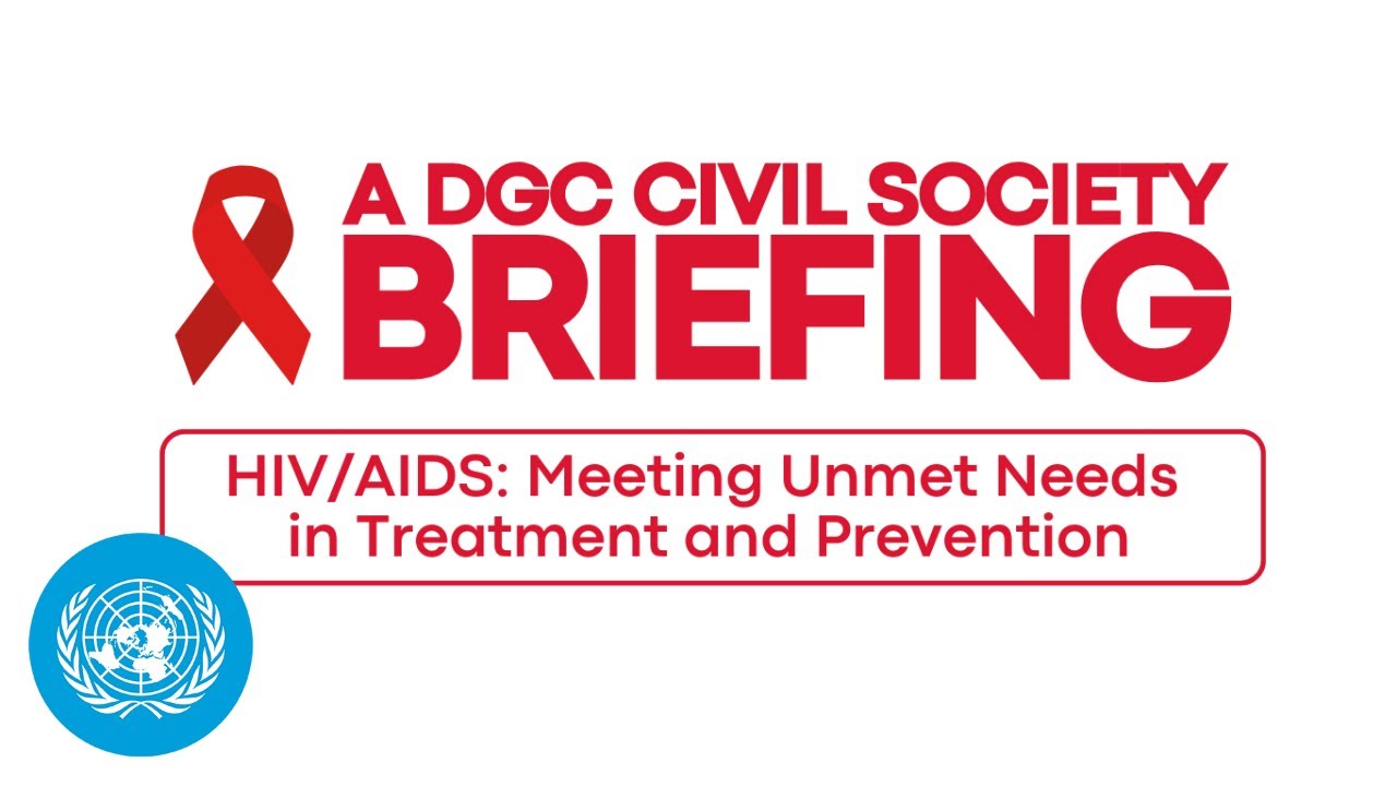 HIV/AIDS: Meeting Unmet Needs in Treatment and Prevention | United ...
