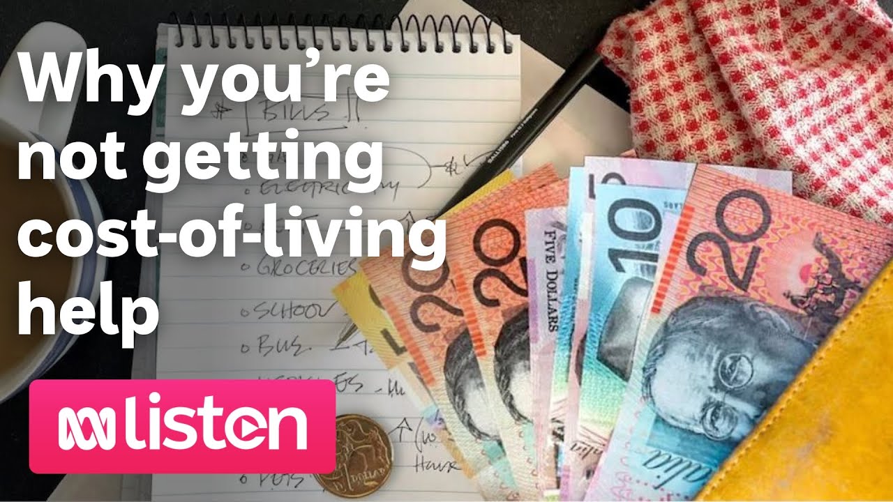 Why you’re not getting costofliving help ABC News Daily Podcast