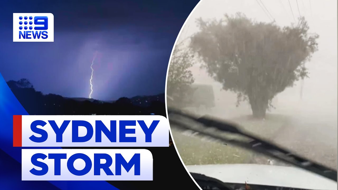 Severe storm hit Sydney after heatwave | 9 News Australia - The Global ...
