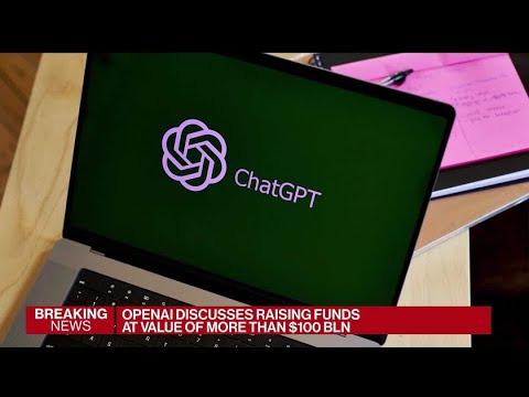 OpenAI in Talks to Raise Funds at Value of $100 Billion - The Global Herald