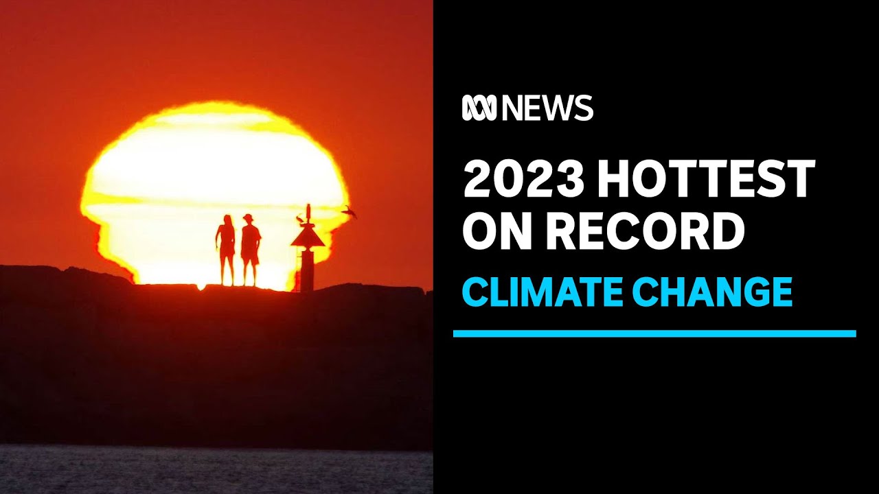 Scientists confirm 2023 is the hottest year on record, with a month to ...
