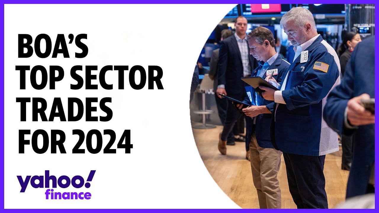 Stock market Bank of America's top sector trades for 2024 The Global