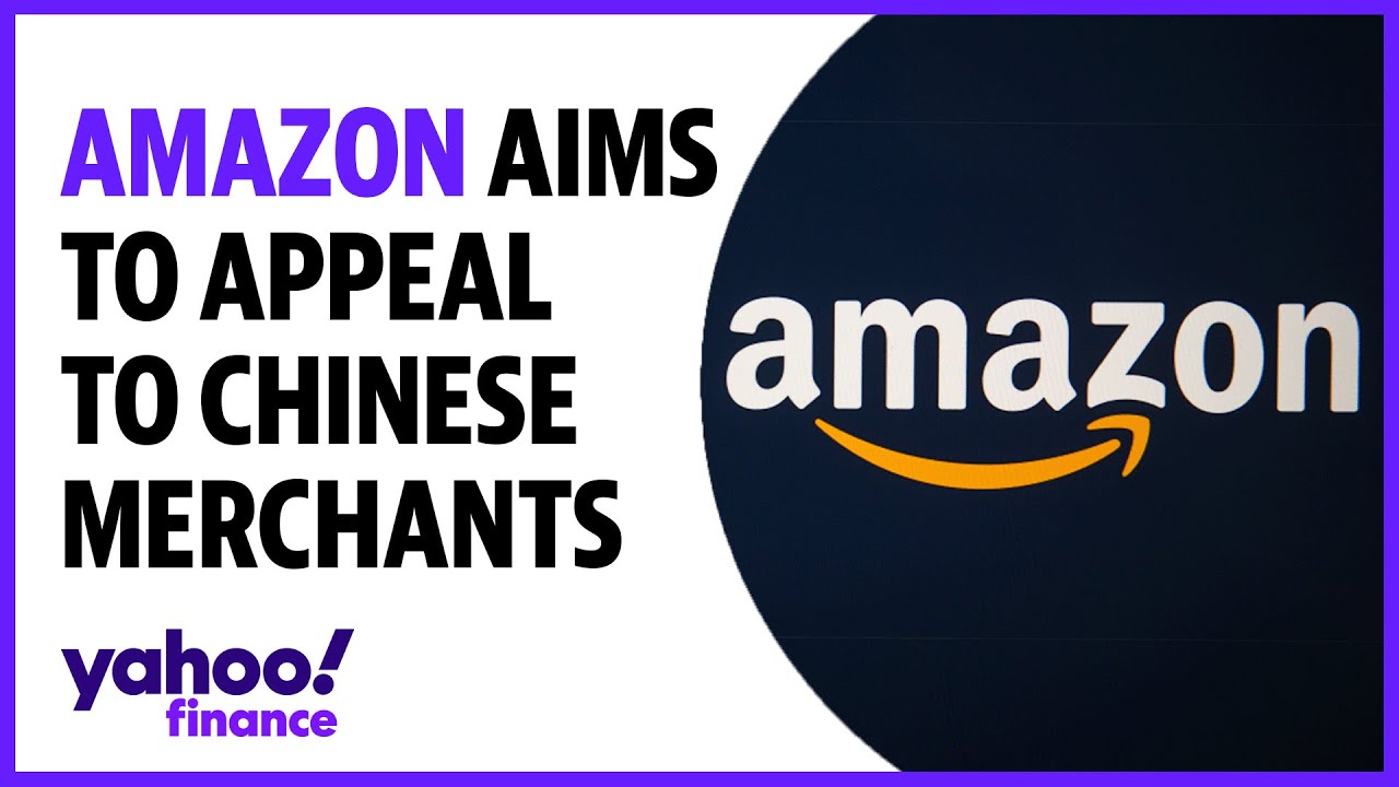 Why Amazon is making a play for Chinese merchants The Global Herald