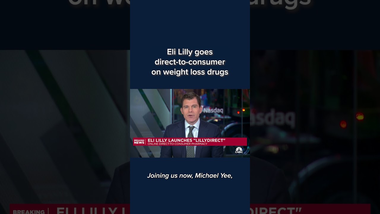 Eli Lilly Goes Direct To Consumer On Weight Loss Drugs Shorts The