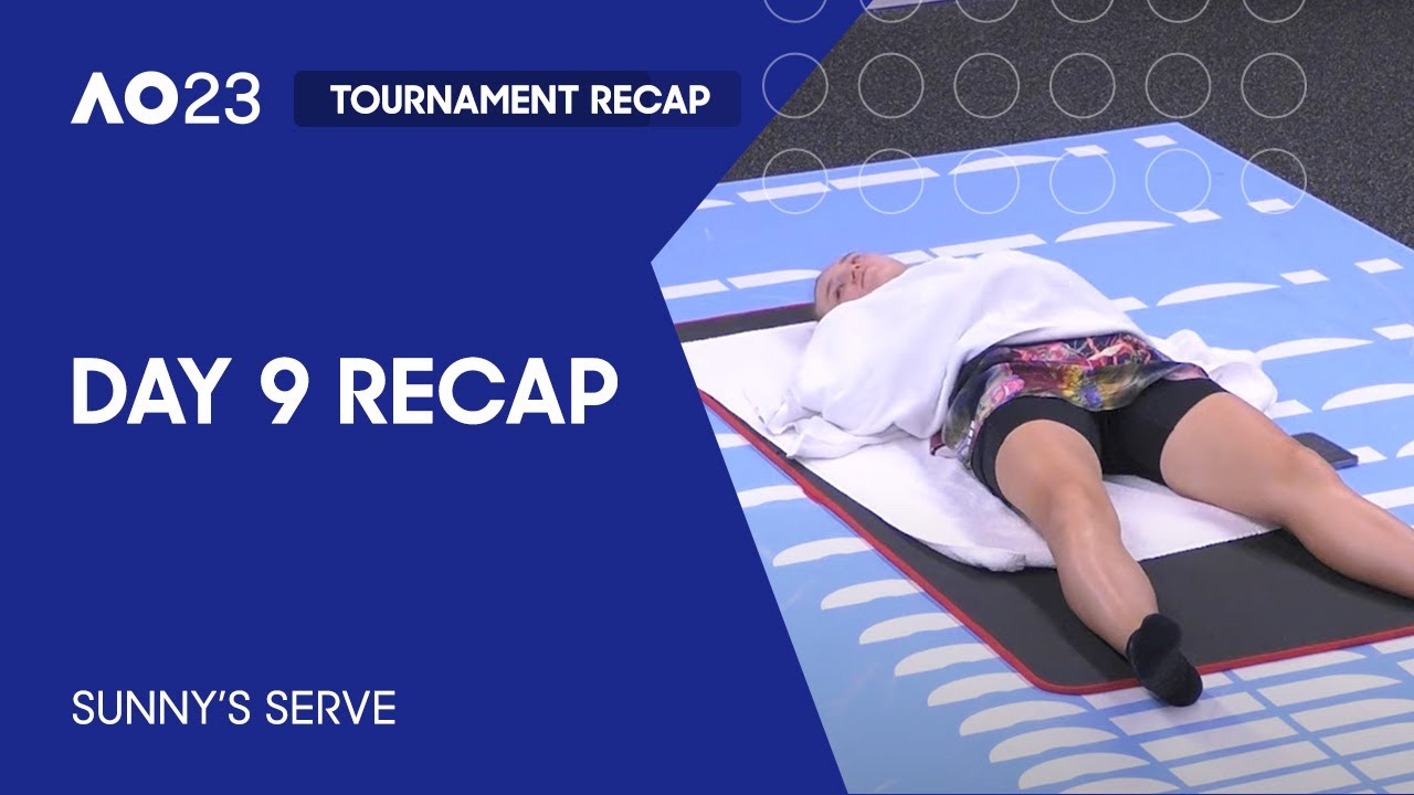 Sunny's Serve Australian Open 2023 Day 9 The Global Herald