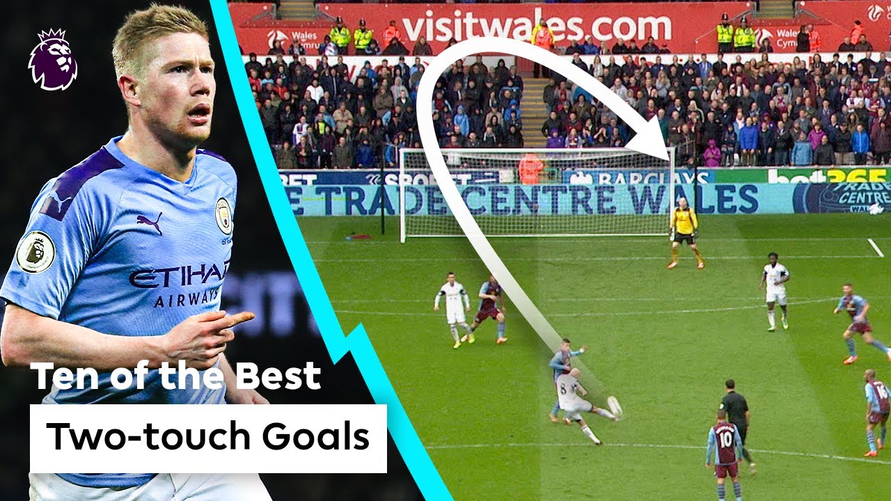 10 IMPRESSIVE twotouch goals ft. Kevin De Bruyne Premier League